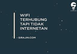 Wifi Internet Access Tapi Tidak Bisa Browsing